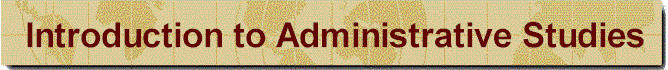 Introduction to Administrative Studies
